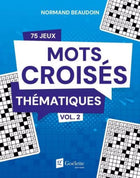Mots croisés thématiques vol.2 75 jeux