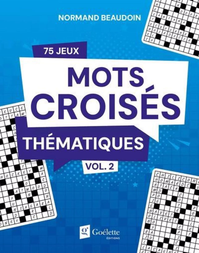 Mots croisés thématiques vol.2 75 jeux