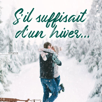 S'il suffisait d'un hiver...