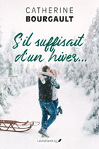 S'il suffisait d'un hiver...