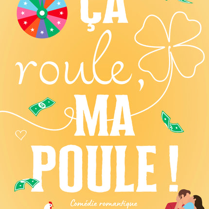 Ça roule, ma poule ! - Claudia Boisvert, Karine Rivet