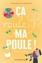 Ça roule, ma poule ! - Claudia Boisvert, Karine Rivet