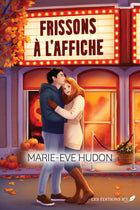 FRISSONS A L'AFFICHE - Marie-Eve Hudon