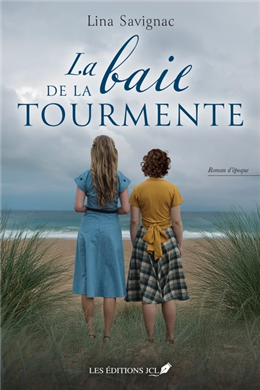 La baie de la tourmente -Lina Savignac