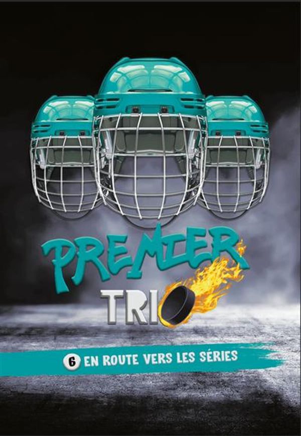 Premier trio 06 : En route vers les séries
