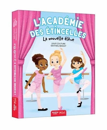 L'Académie des étincelles T.5 : La nouvelle élève