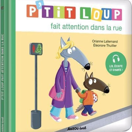 P'tit Loup : P'tit Loup fait attention dans la rue
