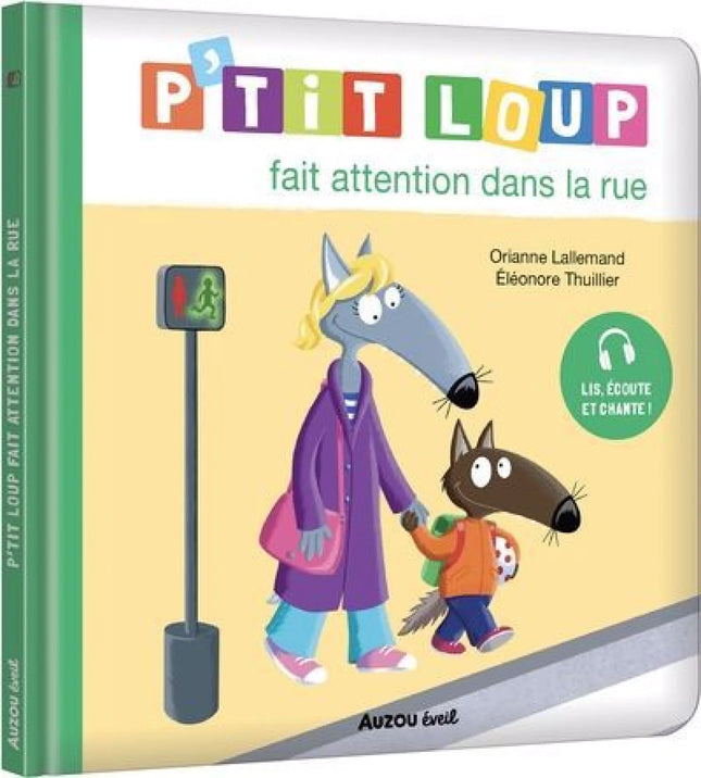 P'tit Loup : P'tit Loup fait attention dans la rue