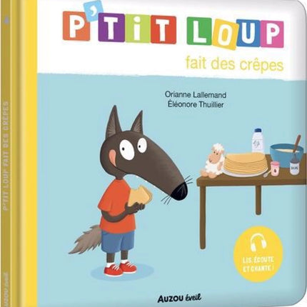 P'tit Loup : P'tit Loup fait des crêpes