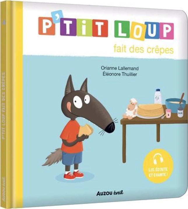 P'tit Loup : P'tit Loup fait des crêpes