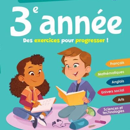 Je réussis ma 3e année - Des exercices pour progresser!