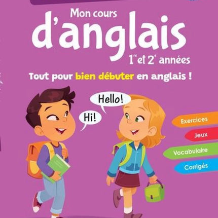 Je réussis mon cours d'anglais 1re et 2e années