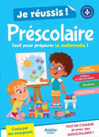 Je réussis mon préscolaire - Tout pour préparer la maternelle!