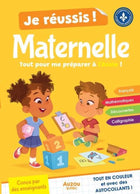 Je réussis ma maternelle - Tout pour me préparer à l'école!