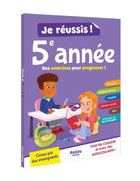 Je réussis ma 5e année - Des exercices pour progresser!
