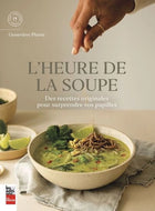 Soup time: Original recipes to surprise your taste buds