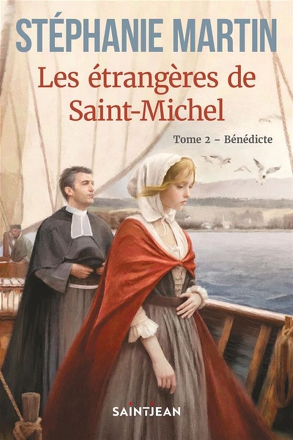 Les étrangères de Saint-Michel 02 : Bénédicte
