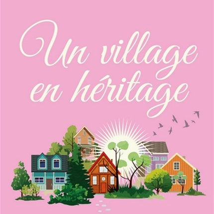 A village as a heritage