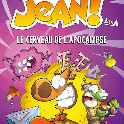 L'agent Jean! Saison 1, tome 1 : Le cerveau de l'apocalypse
