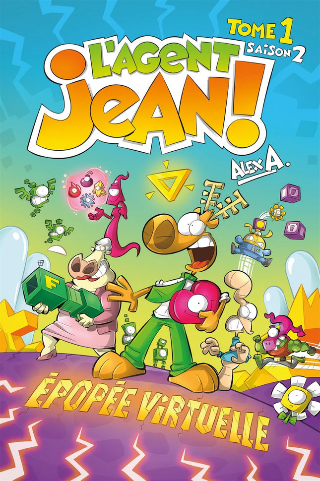 L'agent Jean! Saison 2, tome 1 : Épopée virtuelle