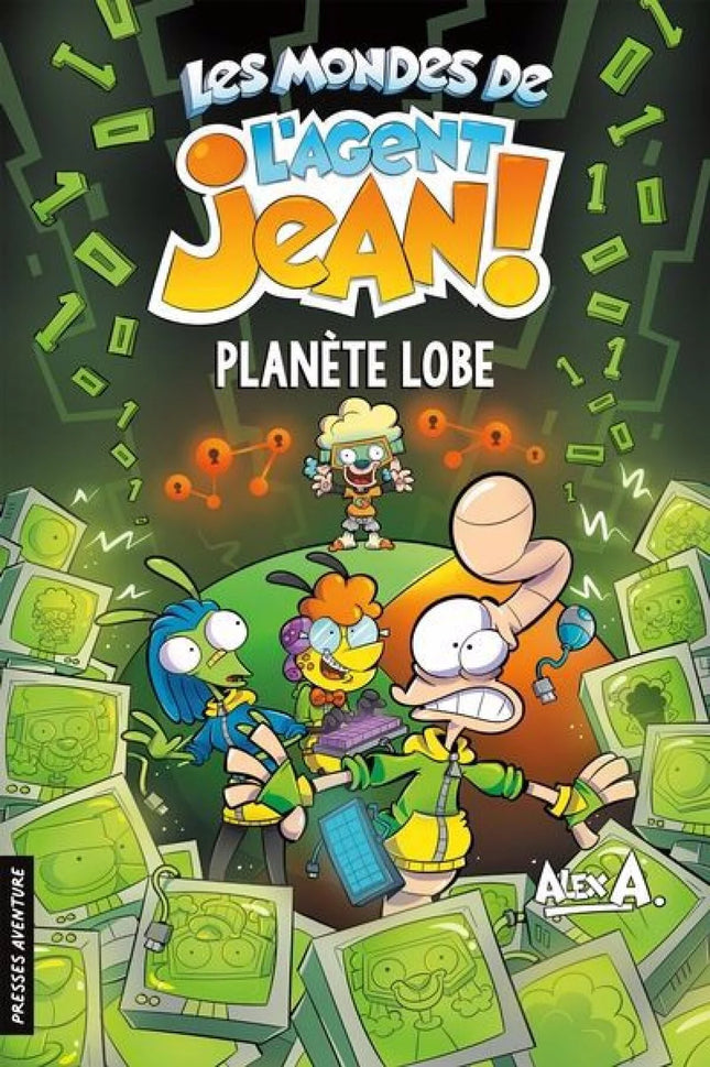 L'agent Jean! T.1 : Planète lobe