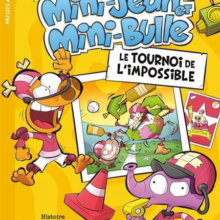Les grandes aventures de Mini-Jean et Mini-Bulle : Le tournoi de l'impossible