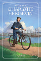 Charlotte Bergevin Vol. 1: Exile