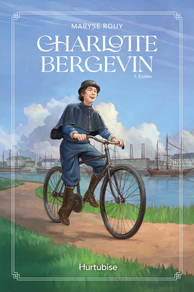 Charlotte Bergevin T.1 : Exilée
