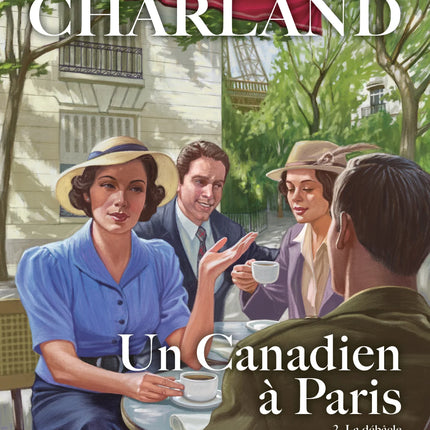 A Canadian in Paris Vol. 2: The Debacle