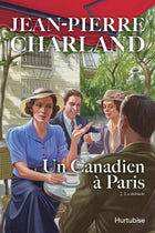 A Canadian in Paris Vol. 2: The Debacle