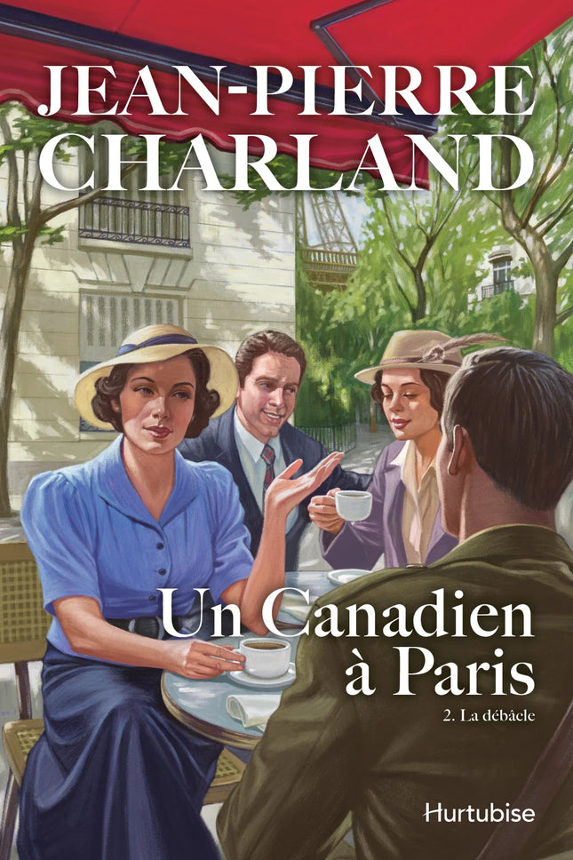 Un Canadien à Paris T.2 : La débâcle