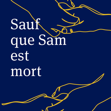 Sauf que Sam est mort