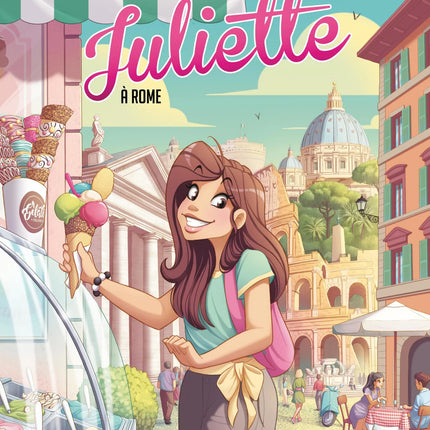 Juliette : Juliette à Rome - La BD