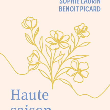 Haute saison : Textes inédits