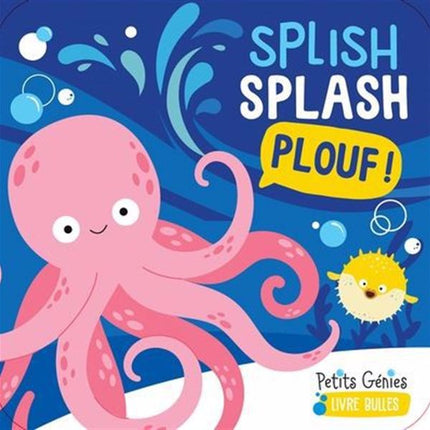 Splish splash plouf !