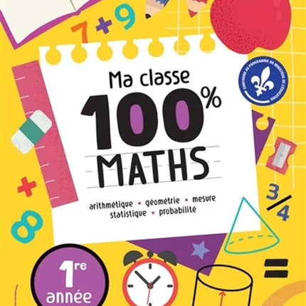 Ma classe 100% Maths : 1ère année