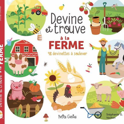 Devine et trouve à la ferme - 48 devinettes à soulever