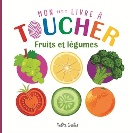 Fruits and Vegetables - My Little Touch and Feel Book
