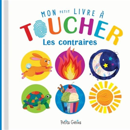Opposites - My little touch-and-feel book