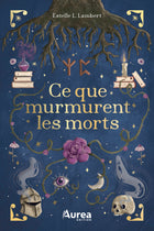 Ce que murmurent les morts Estelle L. Lambert