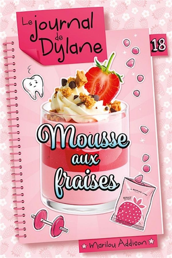 Le journal de Dylane 18 : Mousse aux fraises