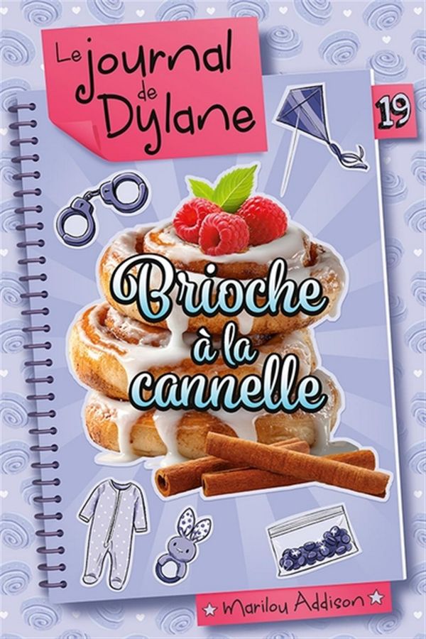 Le journal de Dylane 19 : Brioche à la cannelle