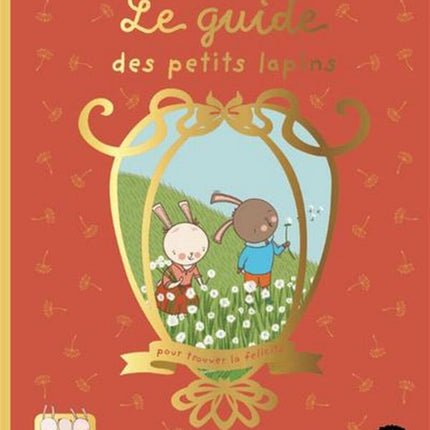 The Little Bunnies' Guide to Finding Happiness