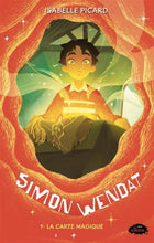 Simon Wendat 01 : La carte magique