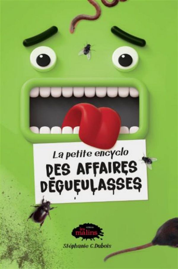 La petite encyclo des affaires dégueulasses