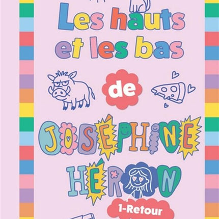 Les hauts et les bas de Joséphine Héron 01 : Retour