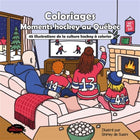 Coloriages - Moments Hockey au Québec - 45 illustrations emblématiques de la culture hockey à...