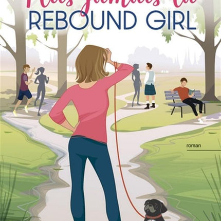 Never again the Rebound Girl