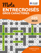 Mots entrecroisés -gros caractères-225 jeux