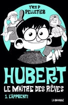 Hubert, Master of Dreams Vol. 1: The Apprentice